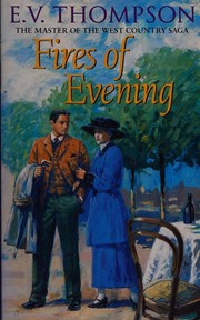 Fires of evening by E. V. Thompson