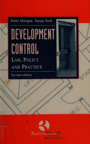 Cover of: Morgan and Nott: Development Control: Law, Policy and Practice