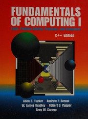 Cover of: Fundamentals of computing I: logic, problem solving, programs, and computers