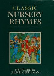 Cover of: CLASSIC NURSERY RHYMES. by 