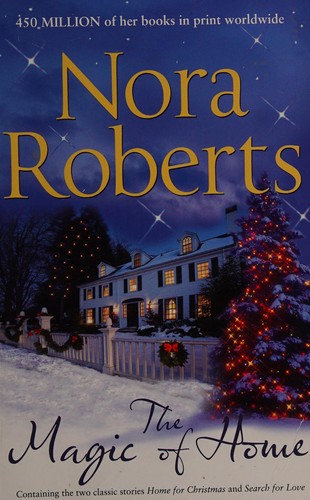The magic of home by Nora Roberts