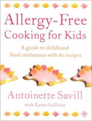 Cover of: Allergy-Free Cooking for Kids: A Guide to Childhood Food Intolerance with 80 Recipes