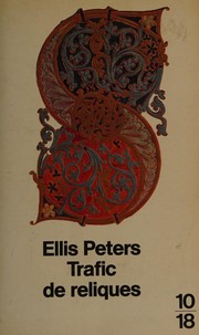 Cover of: Trafic de reliques by Edith Pargeter