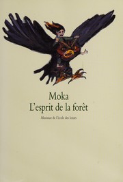 Cover of: L'esprit de la forêt by Moka