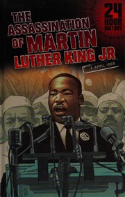Cover of: The assassination of Martin Luther King, Jr: 4 April 1968