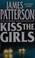 Cover of: Kiss the girls
