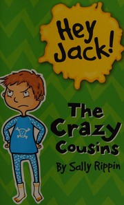 Cover of: The crazy cousins by Sally Rippin