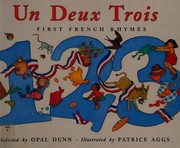 Cover of: Un deux trois: first French rhymes