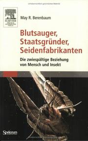 Cover of: Blutsauger, Staatsgründer, Seidenfabrikanten: Die zwiespältige Beziehung von Mensch und Insekt