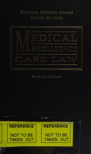 Medical negligence case law by Rodney Nelson-Jones, Frank Burton