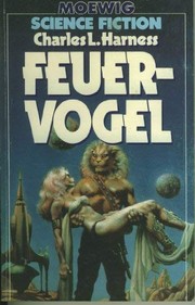 Cover of: Feuervogel. Science Fiction. by Charles L. Harness