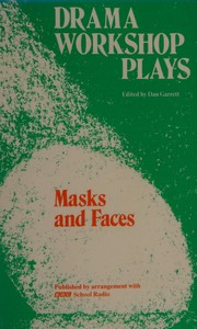 Cover of: Masks and Faces (Drama Workshop Plays)