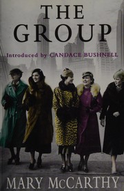 Cover of: The group by Mary McCarthy