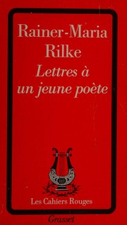 Cover of: Lettres à un jeune poète by Rainer Maria Rilke