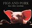 Cover of: Pigs and Pork