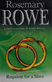 Requiem for a slave by Rosemary Rowe