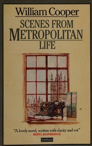 Cover of: Scenes from metropolitan life by Cooper, William