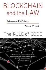 Blockchain and the law by Primavera De Filippi