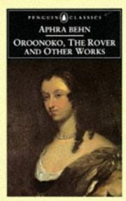 Cover of: Oroonoko, The Rover, and Other Works (Penguin Classics) by Aphra Behn, Janet Todd