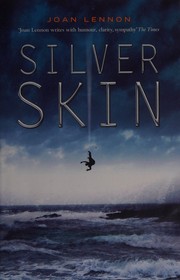 Cover of: Silver Skin by Joan Lennon