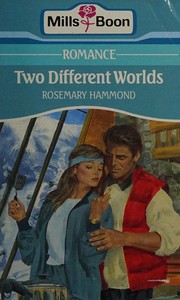 Cover of: Two different worlds. by Rosemary Hammond