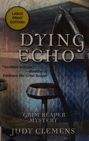 Cover of: Dying echo by Judy Clemens