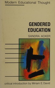 Cover of: GENDERED EDUC PB (Modern Educational Thought) by Acker S