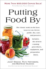 Putting food by by Janet C. Greene, Janet Greene, Ruth Hertzberg, Beatrice Vaughan