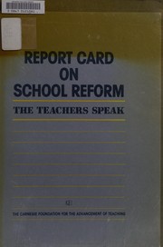 Cover of: Report card on school reform: the teachers speak.