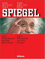 Cover of: Die Kunst Des Spiegel/The Art of Der Spiegel: Titel-Illustrationen aus funf Jabrzehnten/Cover Illustrations over Five Decades
