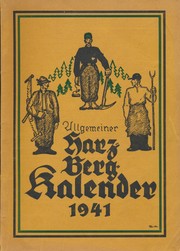 Cover of: Allgemeiner Harz-Berg-Kalender 1941 by 