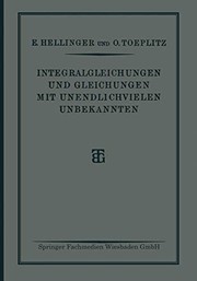 Cover of: Integralgleichungen und Gleichungen Mit Unendlichvielen Unbekannten: Sonderausgabe aus der Encyklopädie der Mathematischen Wissenschaften