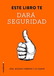 Cover of: Este libro te dará seguridad by Jessamy Hibberd, Julia Alquézar