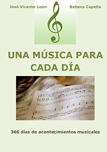 Una música para cada día by José Vicente León, Rebeca Capella