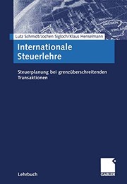 Cover of: Internationale Steuerlehre by Lutz Schmidt, Jochen Sigloch, Klaus Henselmann