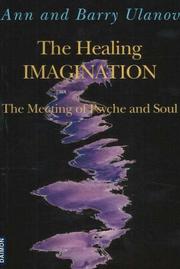Cover of: The Healing Imagination: The Meeting of Psyche and Soul
