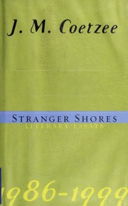 Cover of: Stranger shores: literary essays, 1986-1999
