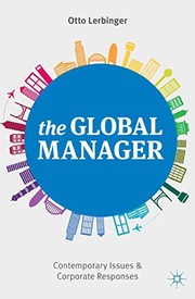 Cover of: The Global Manager by Otto Lerbinger
