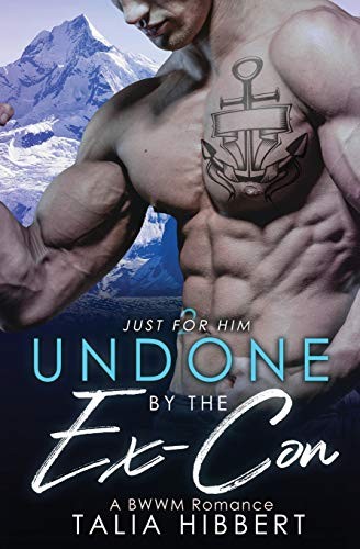 Undone by the Ex-Con by Talia Hibbert