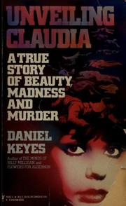 Cover of: Unveiling Claudia by Daniel Keyes