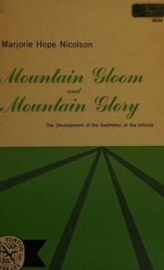 Cover of: Mountain gloom and mountain glory: the development of the aesthetics of the infinite.