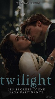 Cover of: "Twilight": les secrets d'une saga fascinante