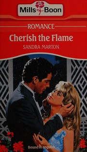 Cover of: Cherish the Flame. by Sandra Marton
