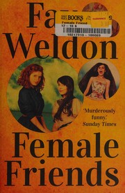 Cover of: Female friends by Fay Weldon
