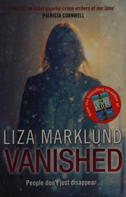 Cover of: Vanished by Liza Marklund