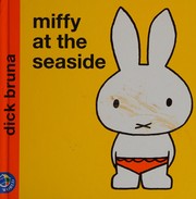 Miffy at the seaside by Dick Bruna