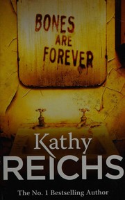 Cover of: Bones Are Forever by Kathy Reichs