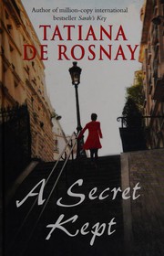 Cover of: A secret kept by Tatiana de Rosnay