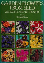 Cover of: Garden flowers from seed by edited by Richard Gorer.