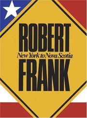 Cover of: Robert Frank: New York To Nova Scotia